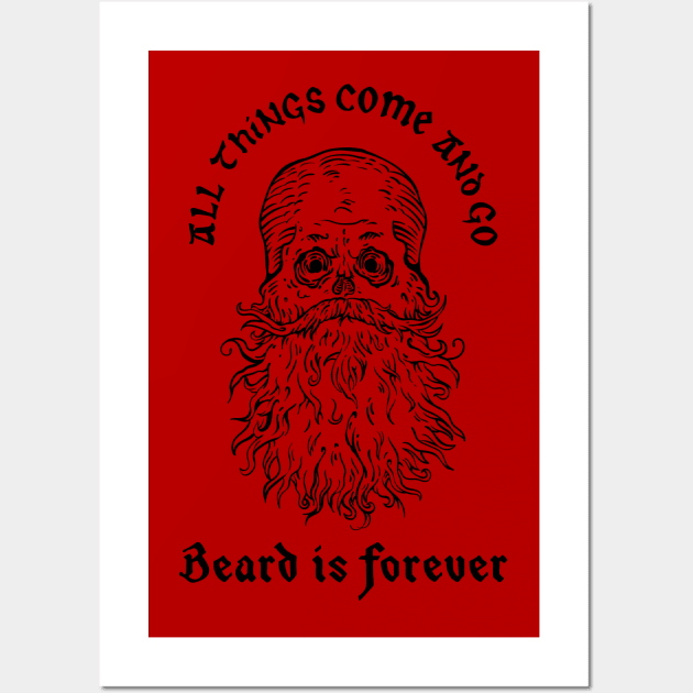 Beard is forever Wall Art by GRIM GENT